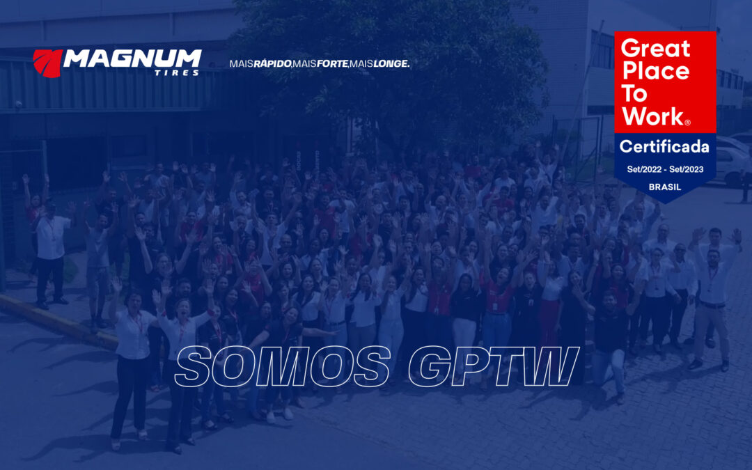 Magnum Tires recebe certificado GPTW – Great Place To Work